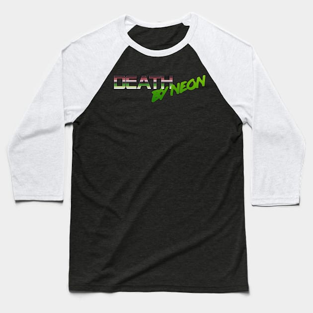 Death By Neon Logo Design - Official Product Color 5 - cinematic synthwave / horror / berlin school / retrowave / dreamwave t-shirt Baseball T-Shirt by DeathByNeonOfficial